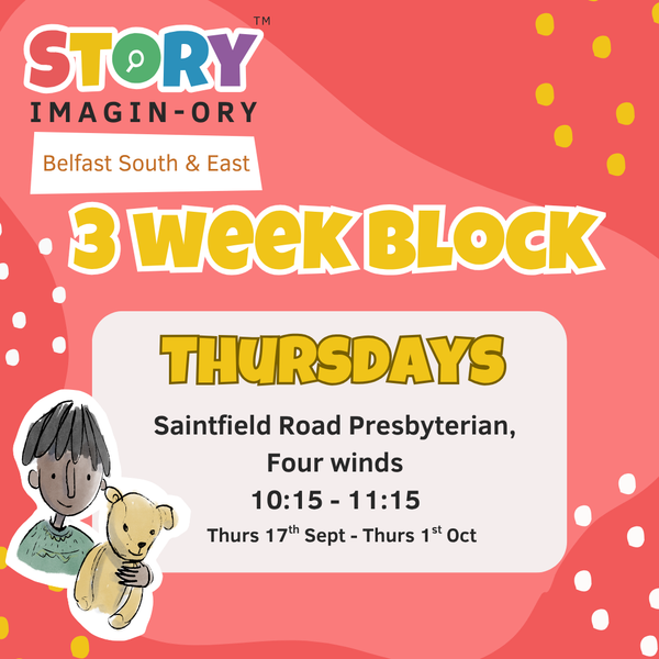 Saintfield Road Presbyterian - Thursday 17th September  - 3 week block - 10:15 - 11:15